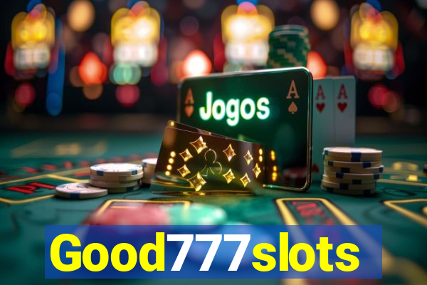 Good777slots