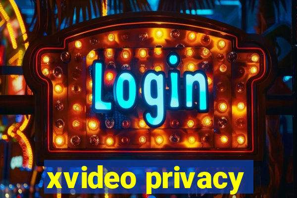 xvideo privacy