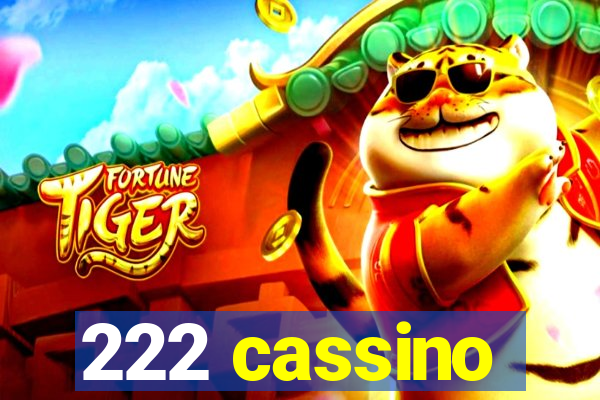 222 cassino