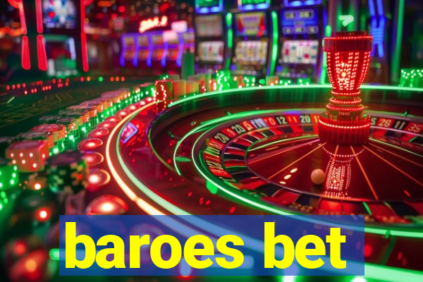 baroes bet