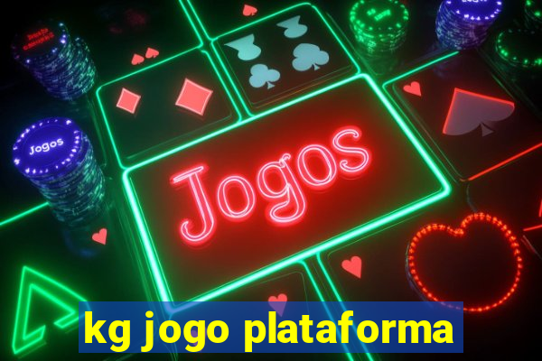 kg jogo plataforma