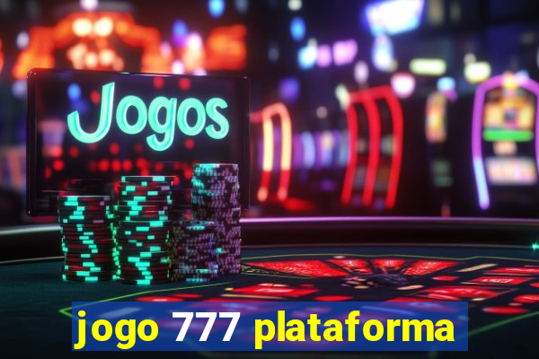 jogo 777 plataforma