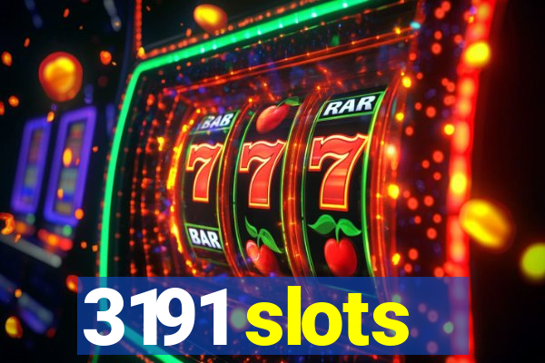 3191 slots