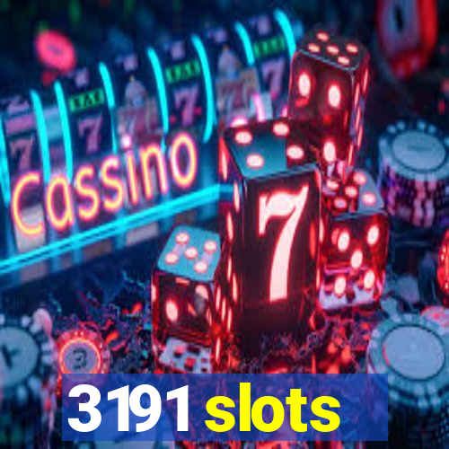 3191 slots