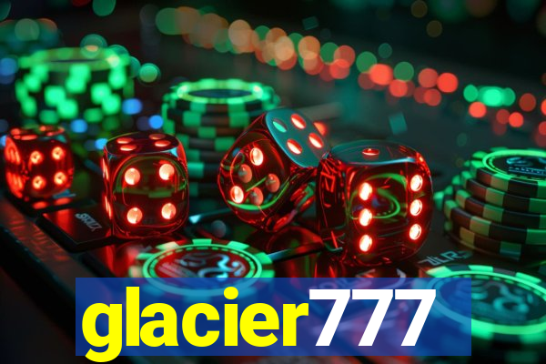 glacier777