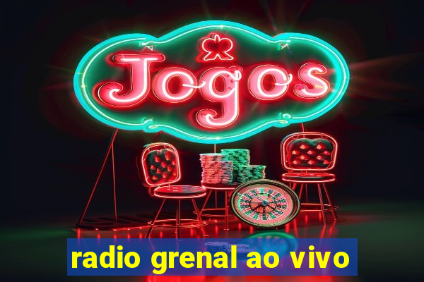 radio grenal ao vivo