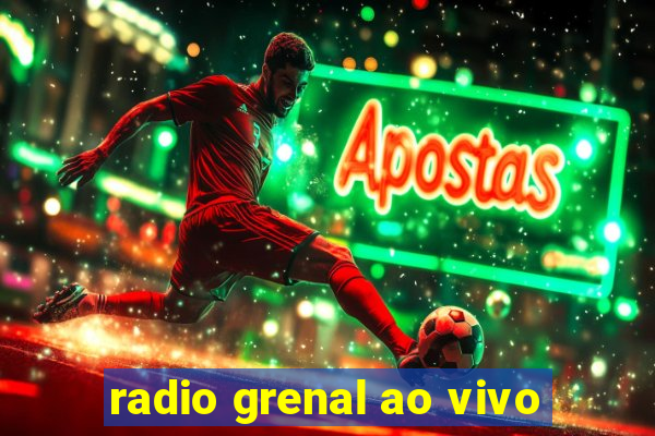 radio grenal ao vivo