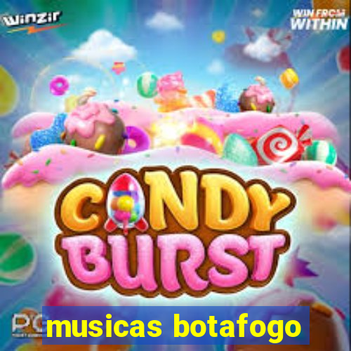 musicas botafogo