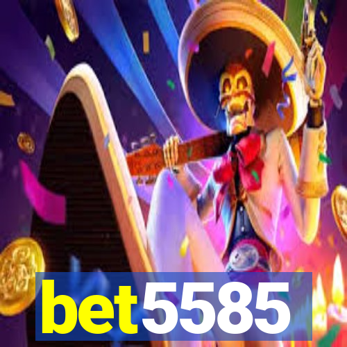 bet5585