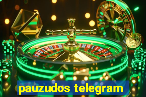 pauzudos telegram