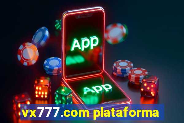 vx777.com plataforma