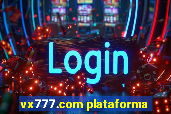 vx777.com plataforma