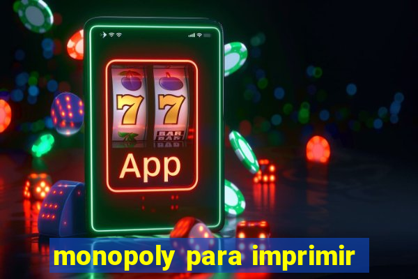 monopoly para imprimir