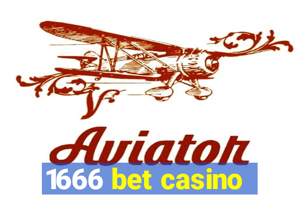 1666 bet casino