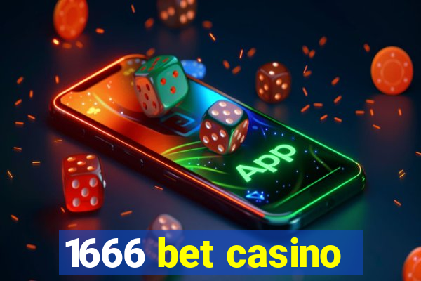 1666 bet casino