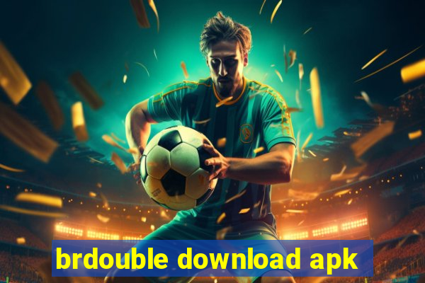 brdouble download apk