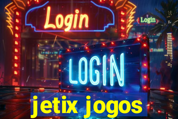 jetix jogos