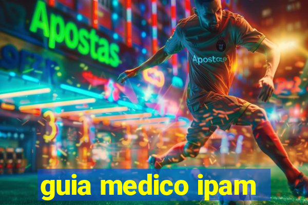 guia medico ipam