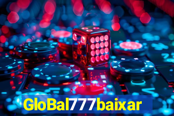 GloBal777baixar