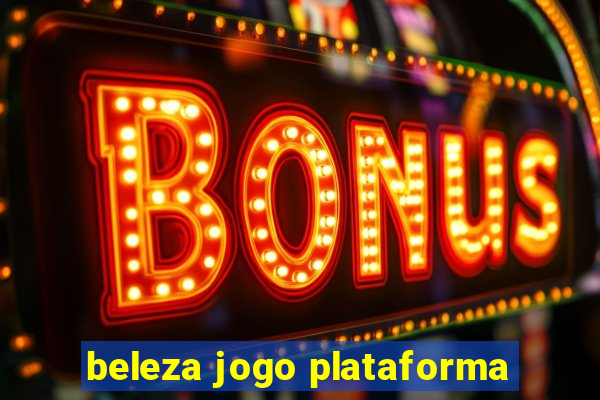 beleza jogo plataforma