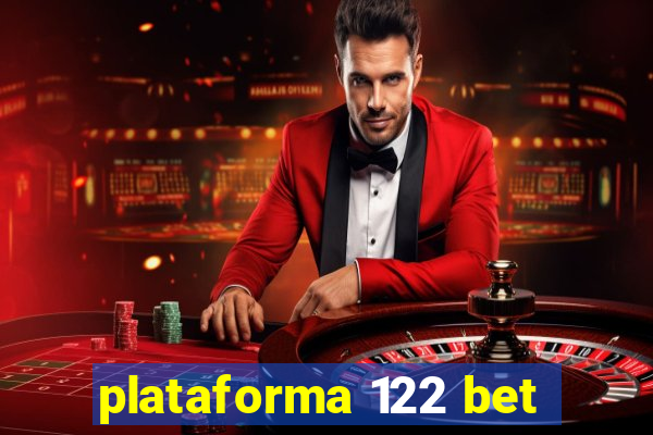 plataforma 122 bet