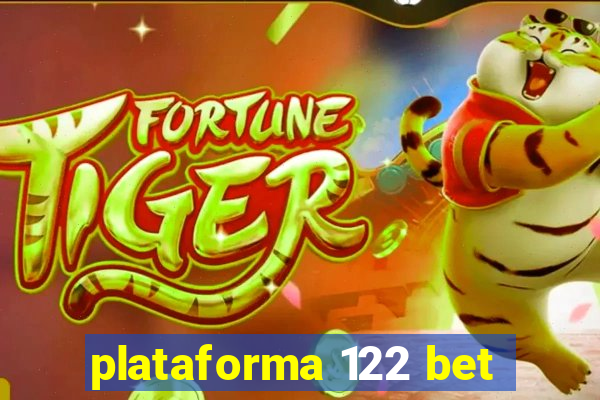 plataforma 122 bet