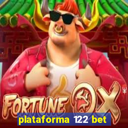 plataforma 122 bet