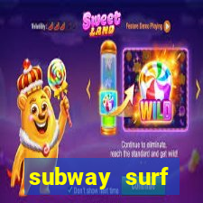 subway surf deposito 1 real