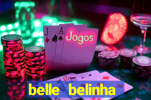 belle belinha videos vazados