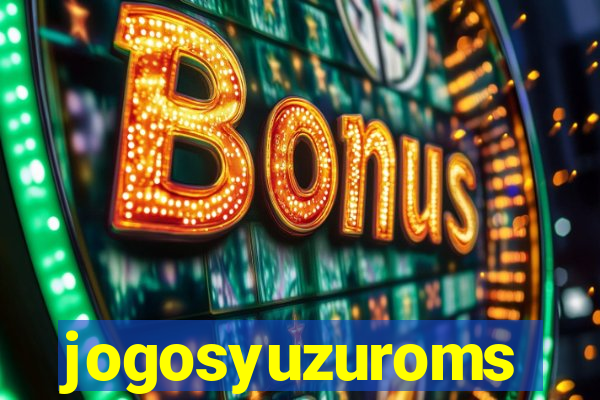 jogosyuzuroms