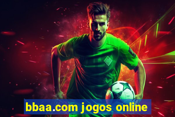 bbaa.com jogos online