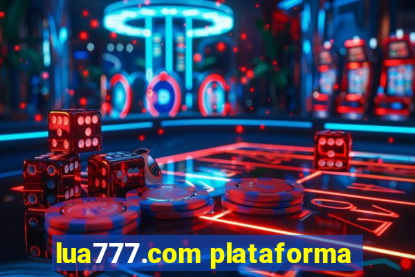 lua777.com plataforma