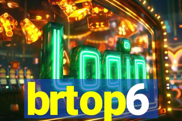 brtop6