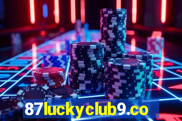 87luckyclub9.com