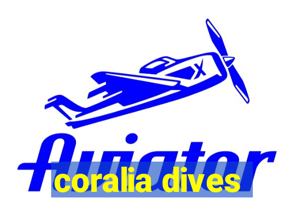 coralia dives