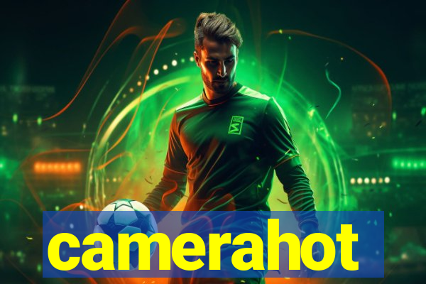 camerahot