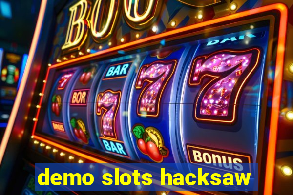 demo slots hacksaw