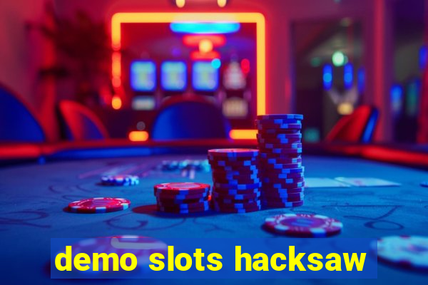 demo slots hacksaw