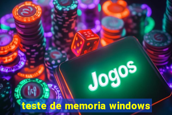 teste de memoria windows