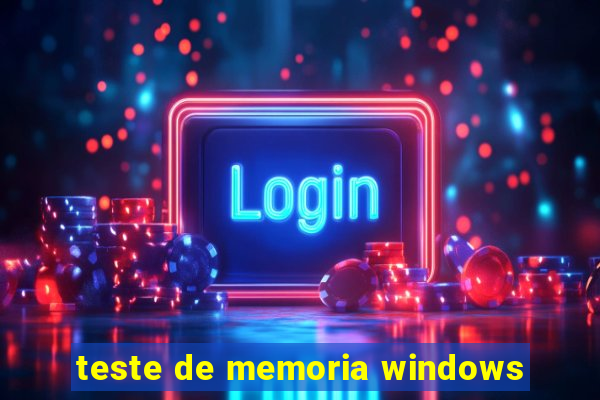 teste de memoria windows