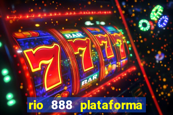 rio 888 plataforma de jogos