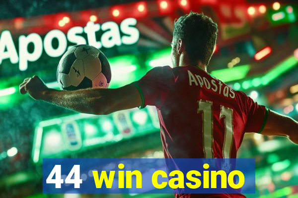 44 win casino