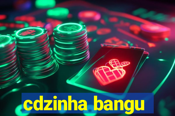 cdzinha bangu