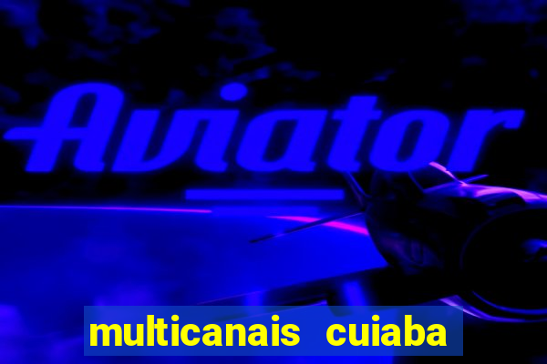 multicanais cuiaba x flamengo