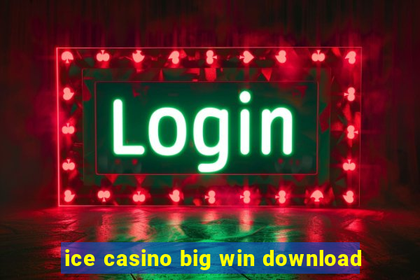 ice casino big win download