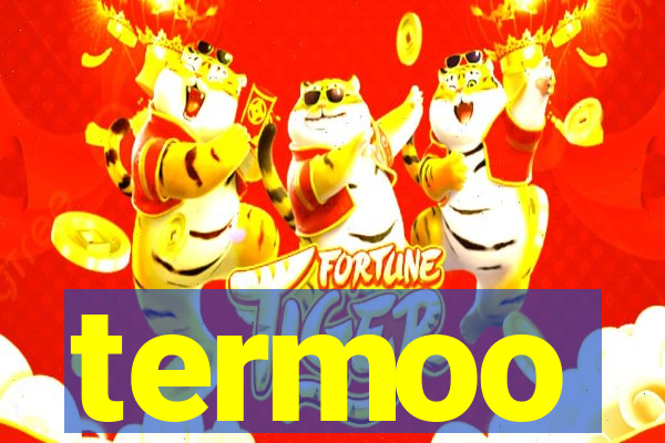 termoo