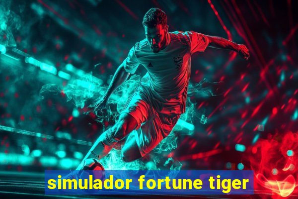 simulador fortune tiger