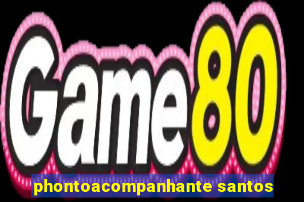 phontoacompanhante santos