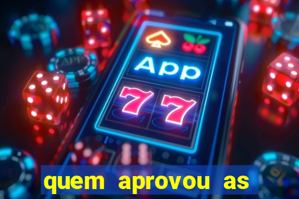 quem aprovou as bets no brasil