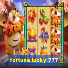 fortune lucky 777